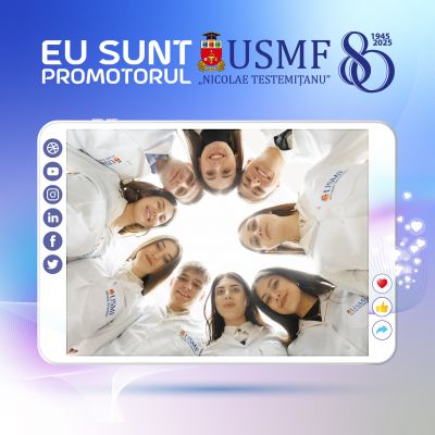 Eu sunt promotorul USMF „Nicolae Testemițanu”